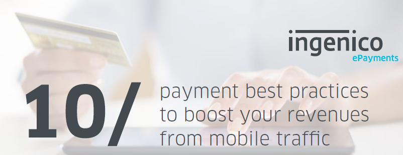 10 Payment Best Practices to Boost Your Revenues From Mobile Traffic