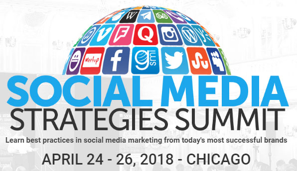 Social Media Strategies Summit 2018 | 24 – 26 Apr. Chicago, US 1 | Digital Marketing Community