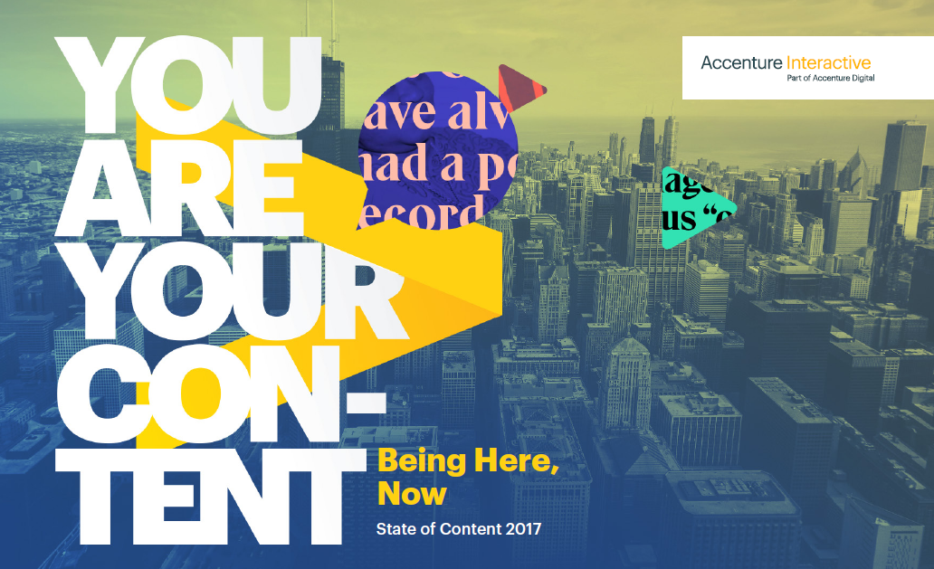 Report: State of Content 2017 | Accenture | Digital Marketing Community