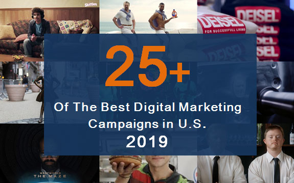 25+ of the Best Digital Marketing Campaigns in the US in 2019